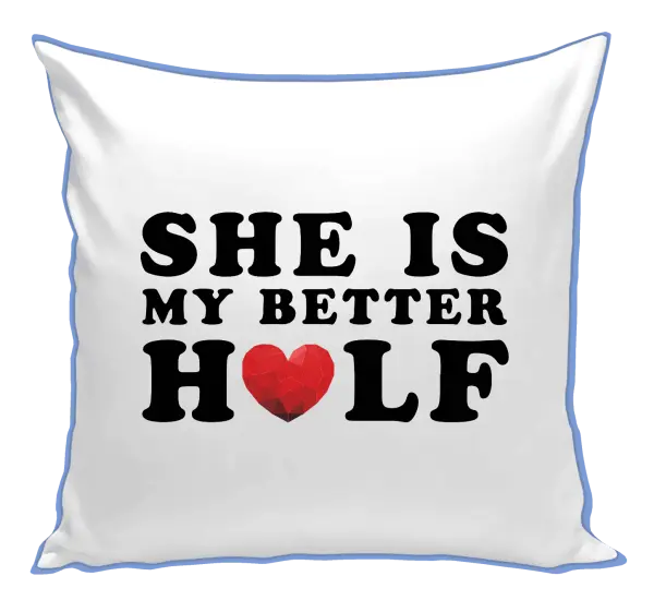 Polštář She is my better half