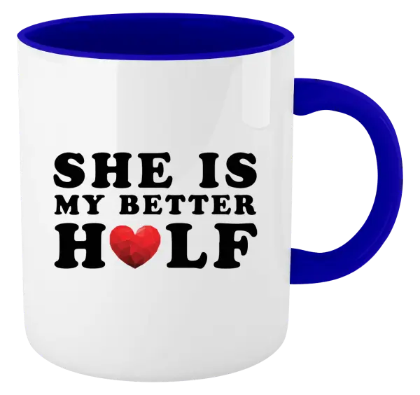 Hrnek She is my better half