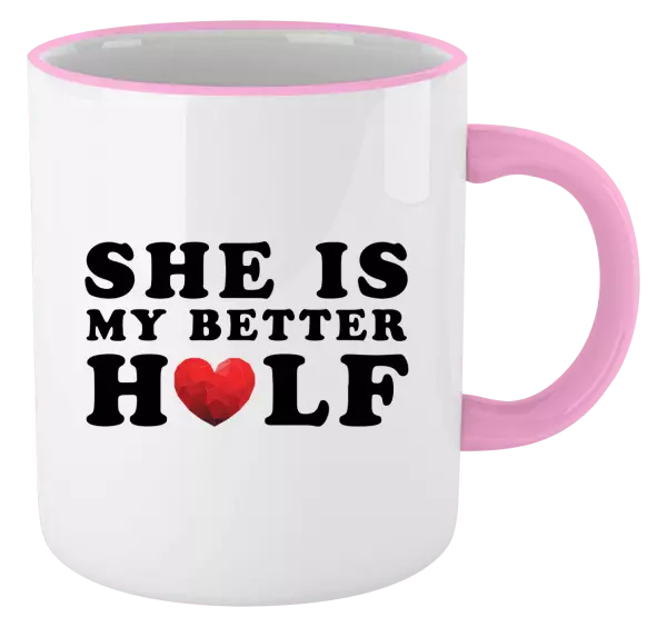 Hrnek She is my better half