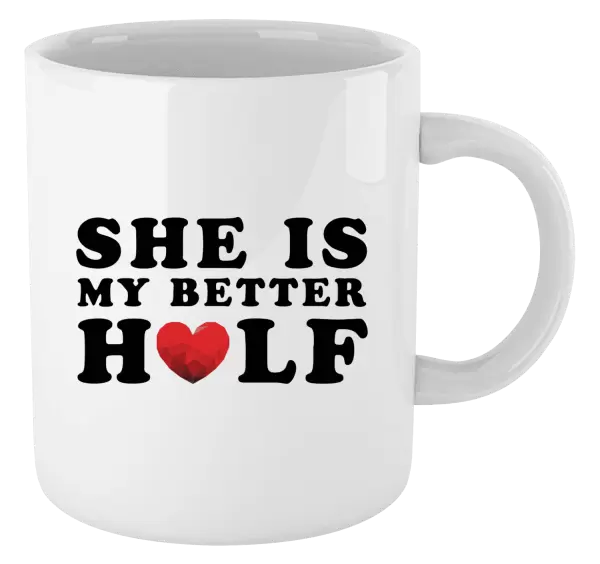 Hrnek She is my better half