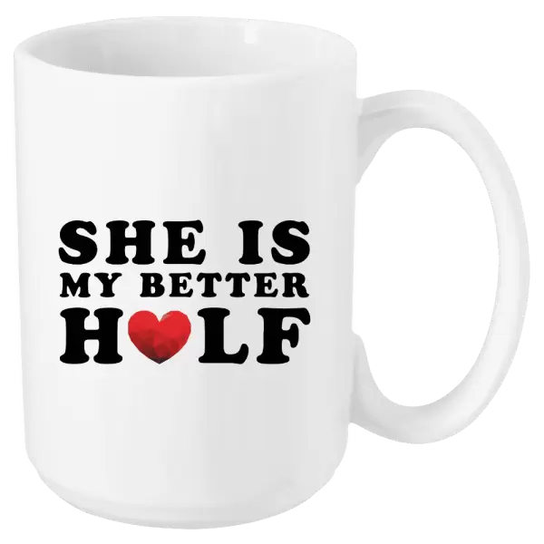 Hrnek She is my better half