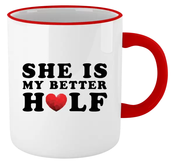 Hrnek She is my better half