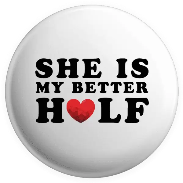 Placka She is my better half