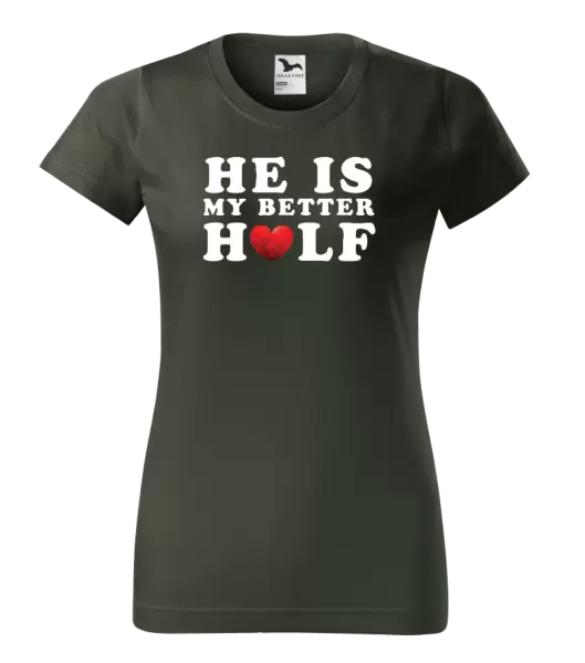 Dámské tričko He is my better half