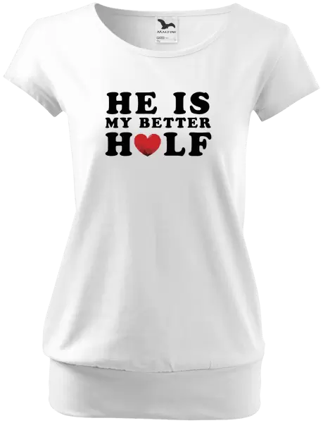 Dámské tričko He is my better half