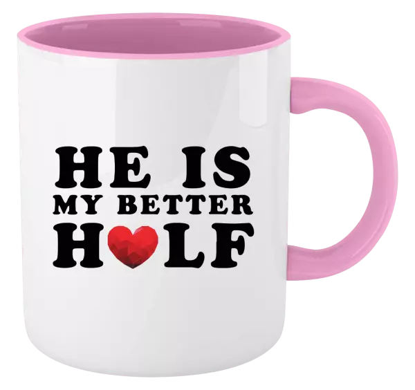 Hrnek He is my better half