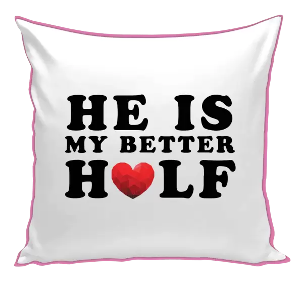 Polštář He is my better half