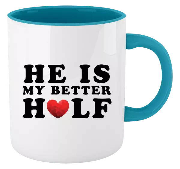 Hrnek He is my better half