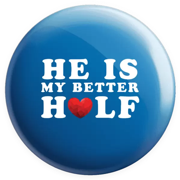 Placka He is my better half