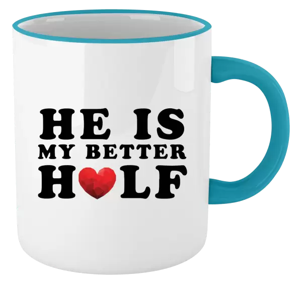 Hrnek He is my better half