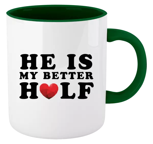 Hrnek He is my better half