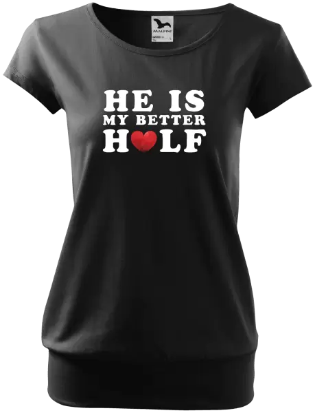 Dámské tričko He is my better half