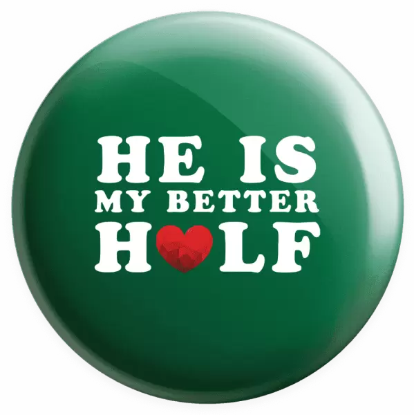 Placka He is my better half