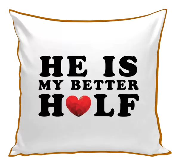 Polštář He is my better half