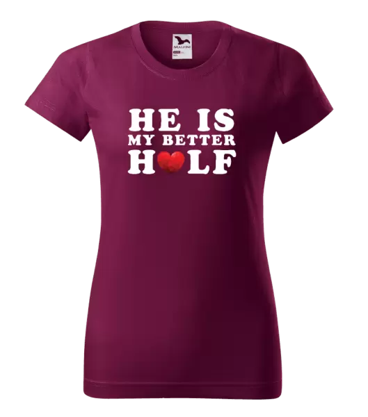 Dámské tričko He is my better half