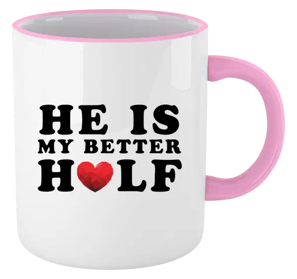 Hrnek He is my better half