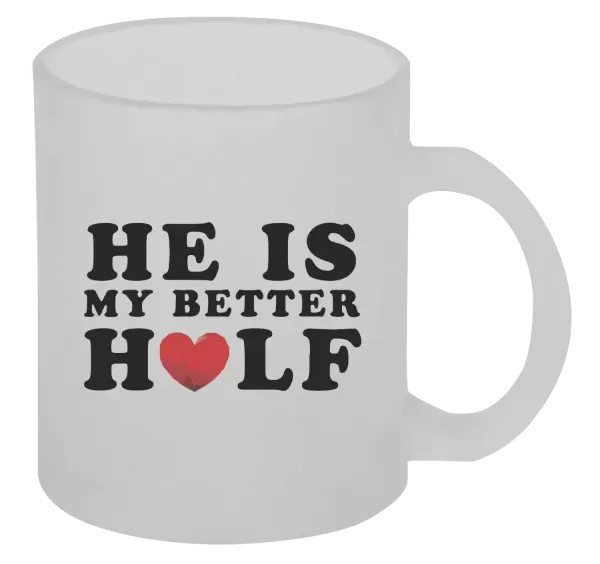 Hrnek He is my better half