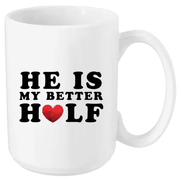 Hrnek He is my better half