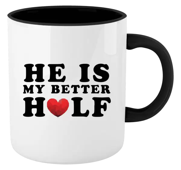 Hrnek He is my better half