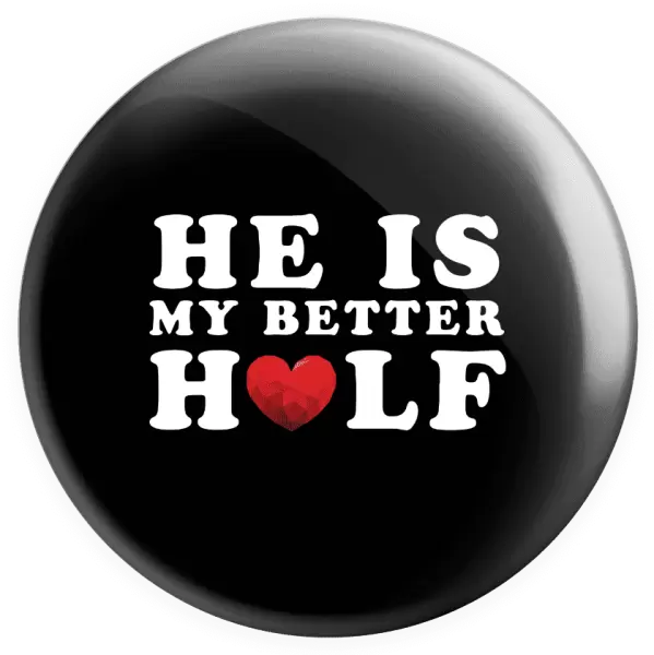 Placka He is my better half