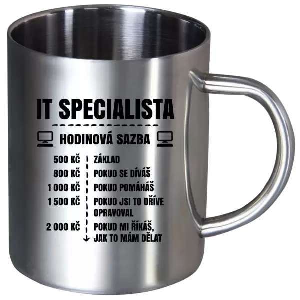 Nerezový hrnek Hodinová sazba - IT specialista