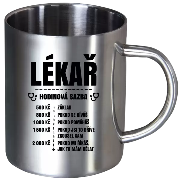 Nerezový hrnek Hodinová sazba - lékař