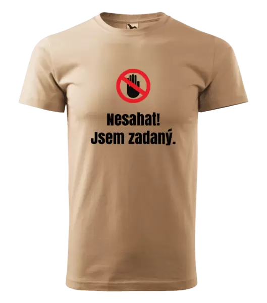 Pánské tričko Nesahat, jsem zadaný