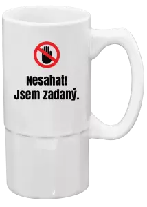 Půllitr Nesahat, jsem zadaný