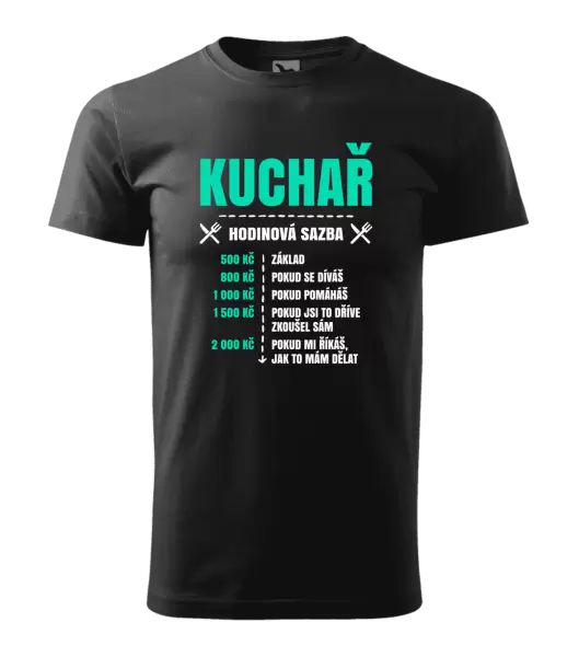 Pánské tričko Hodinová sazba - kuchař