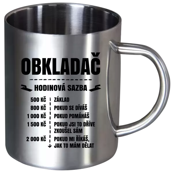 Nerezový hrnek Hodinová sazba - obkladač