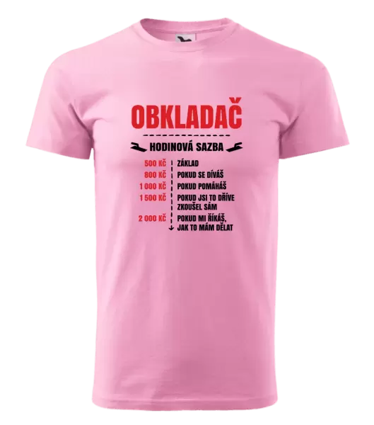 Pánské tričko Hodinová sazba - obkladač