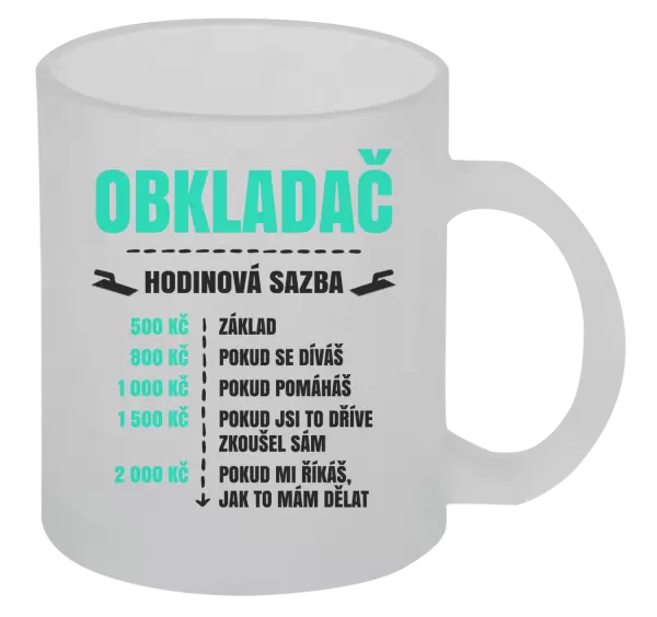 Hrnek Hodinová sazba - obkladač
