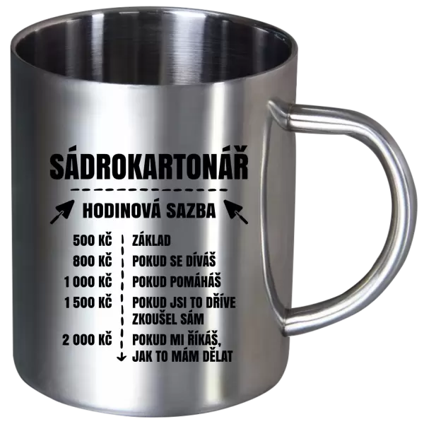 Nerezový hrnek Hodinová sazba - sádrokartonář