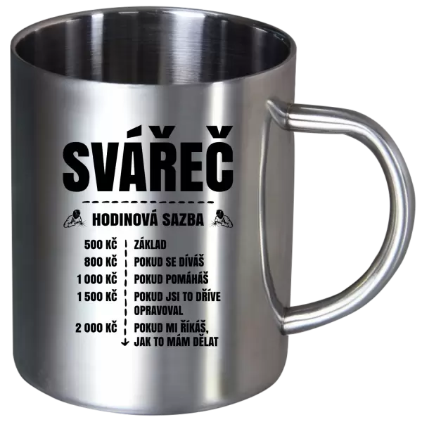 Nerezový hrnek Hodinová sazba - svářeč