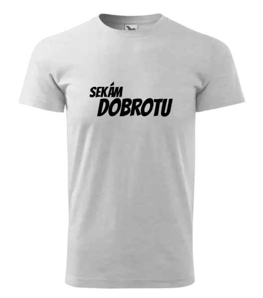 Pánské tričko Sekám dobrotu