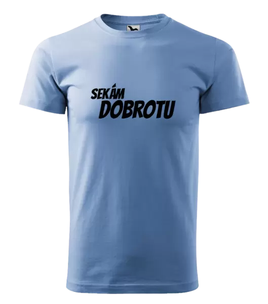 Pánské tričko Sekám dobrotu