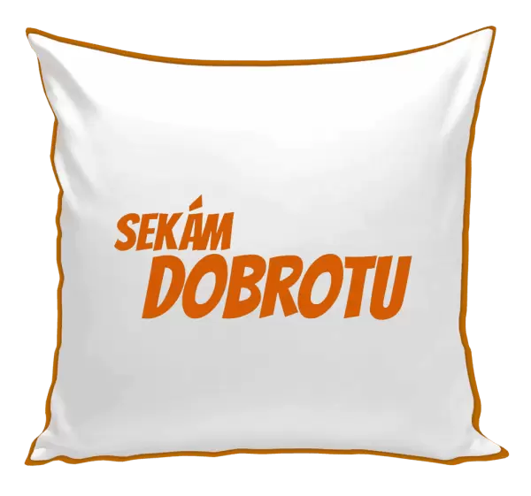 Polštář Sekám dobrotu