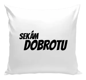 Polštář Sekám dobrotu