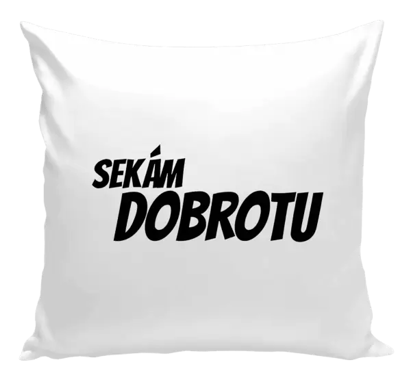 Polštář Sekám dobrotu
