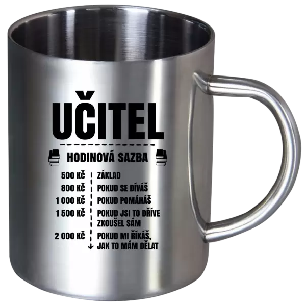 Nerezový hrnek Hodinová sazba - učitel