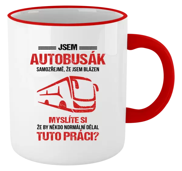 Hrnek Samozřejmě, že jsem blázen - autobusák