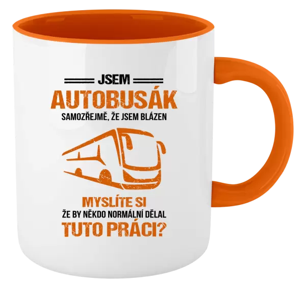Hrnek Samozřejmě, že jsem blázen - autobusák
