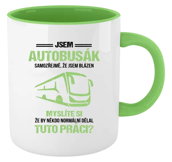 Hrnek Samozřejmě, že jsem blázen - autobusák