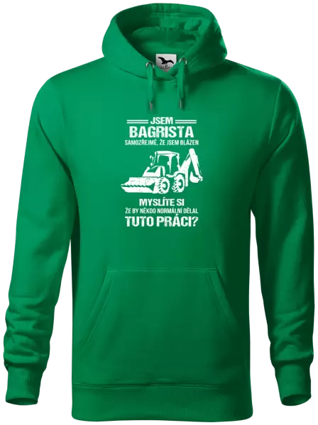 Pánská mikina Samozřejmě, že jsem blázen - bagrista