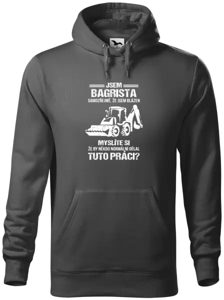 Pánská mikina Samozřejmě, že jsem blázen - bagrista