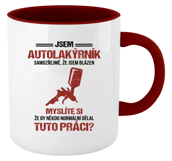 Hrnek Samozřejmě, že jsem blázen - autolakýrník