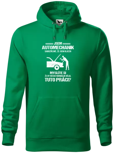 Pánská mikina Samozřejmě, že jsem blázen - automechanik