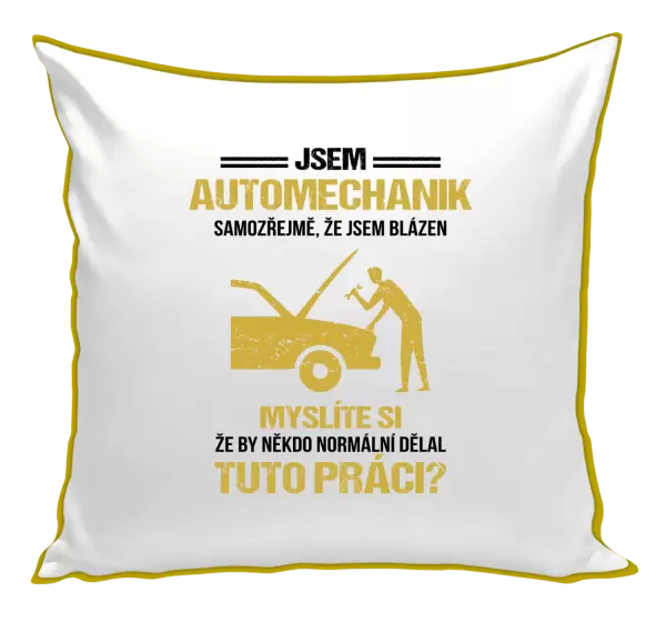 Polštář Samozřejmě, že jsem blázen - automechanik