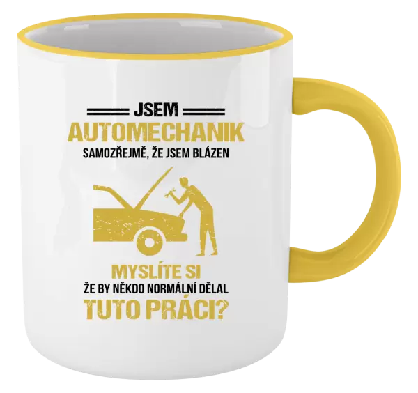 Hrnek Samozřejmě, že jsem blázen - automechanik