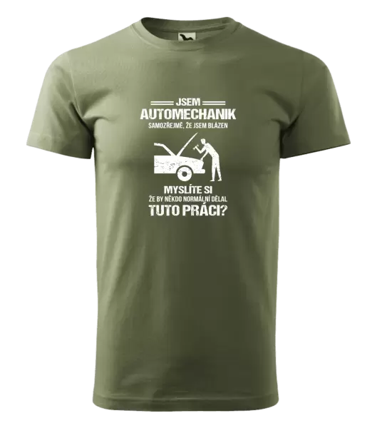 Pánské tričko Samozřejmě, že jsem blázen - automechanik